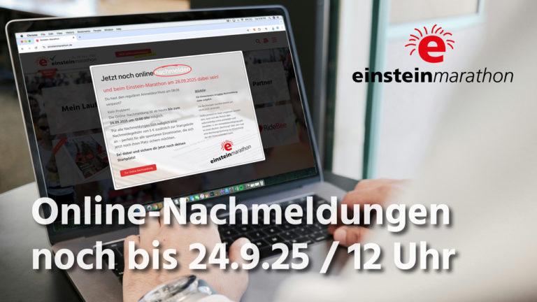 Anmeldung für den Einstein-Marathon am 28. September versäumt?
