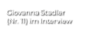 Giovanna Stadler (Nr. 11) im Interview