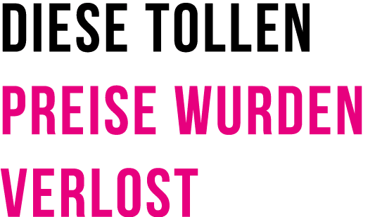 Diese tollen Preise wurden Verlost