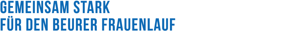Gemeinsam stark f r den Beurer Frauenlauf