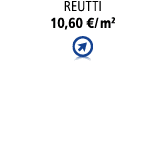 Reutti 10,60 €/ m2 ￼ ￼