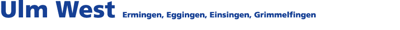 Ulm West Ermingen, Eggingen, Einsingen, Grimmelfingen