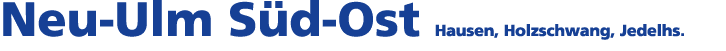 Neu Ulm S d Ost Hausen, Holzschwang, Jedelhs.