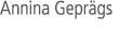 Annina Gepr gs