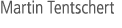 Martin Tentschert