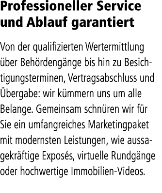 Professioneller Service und Ablauf garantiert Von der qualifizierten Wertermittlung ber Beh rdeng nge bis hin zu Bes...