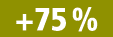 +75 %