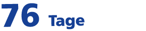 76 Tage