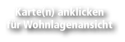Karte(n) anklicken f r Wohnlagenansicht 