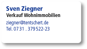 Sven Ziegner Verkauf Wohnimmobilien ziegner@tentschert.de Tel. 07 31 . 379 522 23