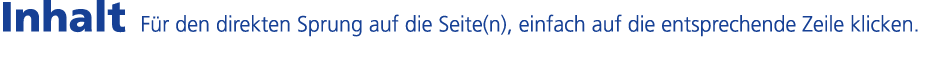 Inhalt F r den direkten Sprung auf die Seite(n), einfach auf die entsprechende Zeile klicken.