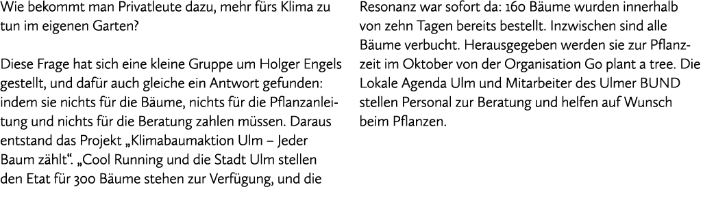 Wie bekommt man Privatleute dazu, mehr f rs Klima zu tun im eigenen Garten? Diese Frage hat sich eine kleine Gruppe u...