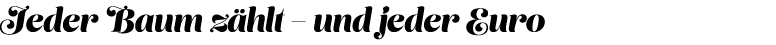 Jeder Baum z hlt – und jeder Euro
