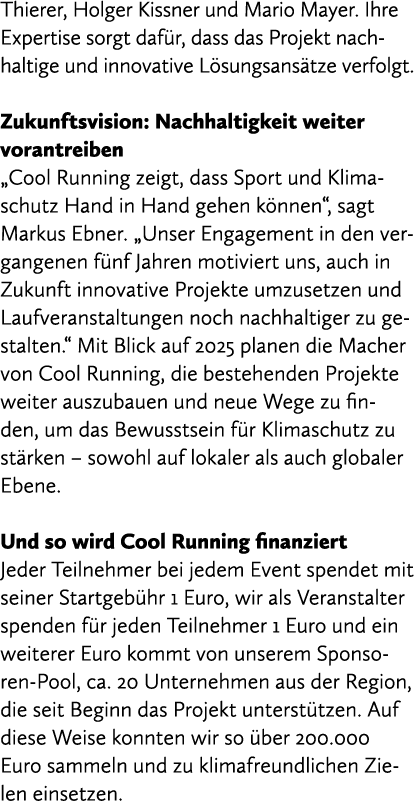 Thierer, Holger Kissner und Mario Mayer. Ihre Expertise sorgt daf r, dass das Projekt nachhaltige und innovative L su...