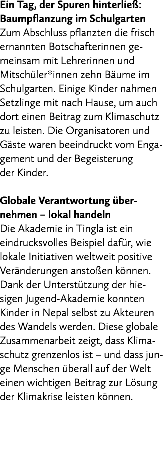 Ein Tag, der Spuren hinterlie : Baumpflanzung im Schulgarten Zum Abschluss pflanzten die frisch ernannten Botschafter...