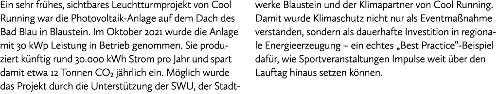 Ein sehr fr hes, sichtbares Leuchtturmprojekt von Cool Running war die Photovoltaik Anlage auf dem Dach des Bad Blau ...
