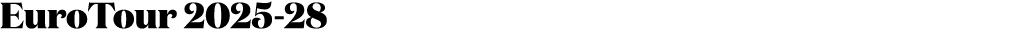EuroTour 2025 28