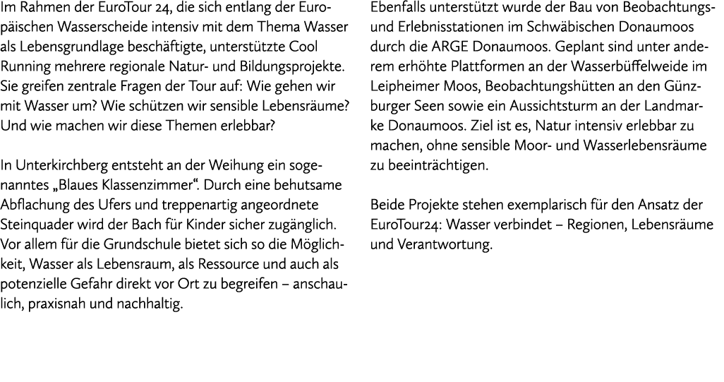Im Rahmen der EuroTour 24, die sich entlang der Europ ischen Wasserscheide intensiv mit dem Thema Wasser als Lebensgr...