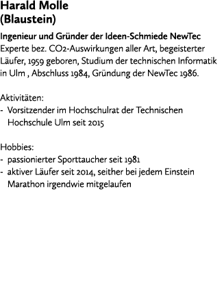 Harald Molle (Blaustein) Ingenieur und Gr nder der Ideen Schmiede NewTec Experte bez. CO2 Auswirkungen aller Art, beg...