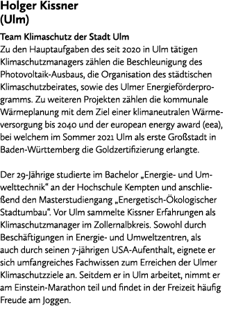 Holger Kissner (Ulm) Team Klimaschutz der Stadt Ulm Zu den Hauptaufgaben des seit 2020 in Ulm t tigen Klimaschutzmana...