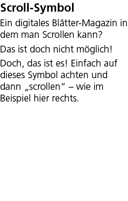 Scroll Symbol Ein digitales Bl tter Magazin in dem man Scrollen kann? Das ist doch nicht m glich! Doch, das ist es! E...