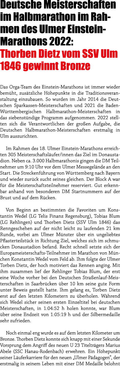 Deutsche Meisterschaften im Halbmarathon im Rahmen des Ulmer Einstein Marathons 2022: Thorben Dietz vom SSV Ulm 1846 ...