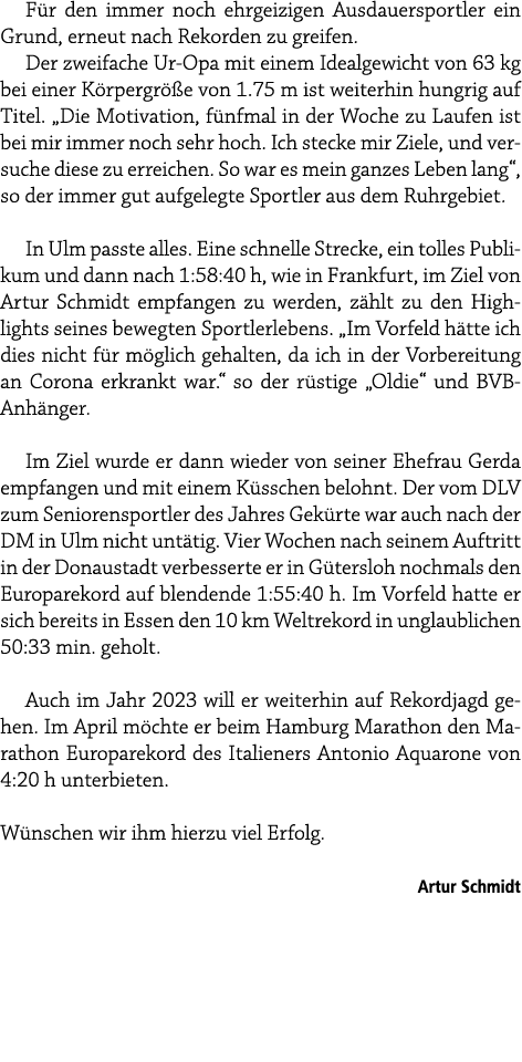 F r den immer noch ehrgeizigen Ausdauersportler ein Grund, erneut nach Rekorden zu greifen. Der zweifache Ur Opa mit ...