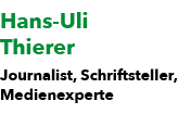 Hans Uli Thierer Journalist, Schriftsteller, Medienexperte