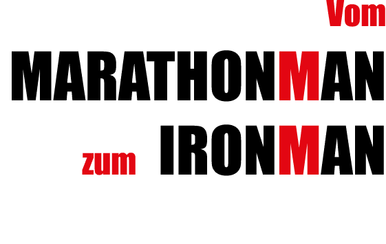 Vom MarathonMan zum IronMan