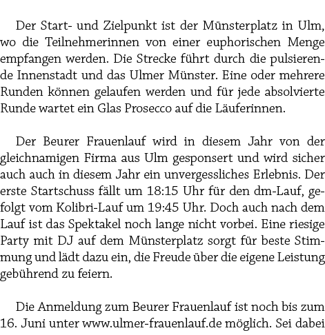  Der Start und Zielpunkt ist der M nsterplatz in Ulm, wo die Teilnehmerinnen von einer euphorischen Menge empfangen w...