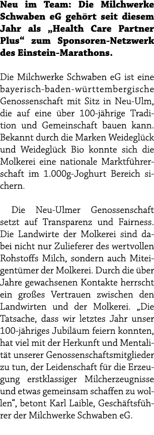 Neu im Team: Die Milchwerke Schwaben eG geh rt seit diesem Jahr als „Health Care Partner Plus“ zum Sponsoren Netzwerk...