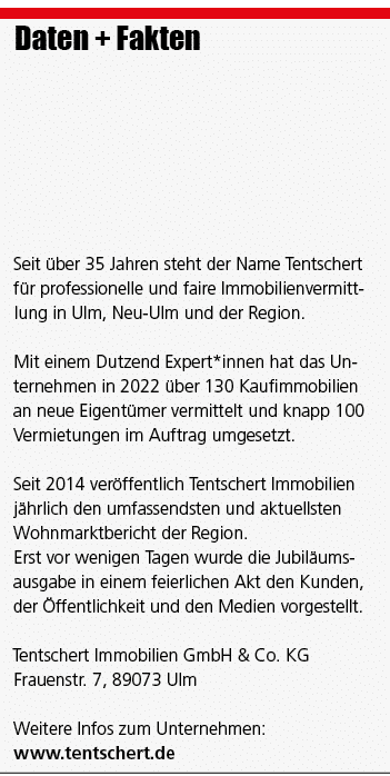 Daten + Fakten Seit ber 35 Jahren steht der Name Tentschert f r professionelle und faire Immobilienvermittlung in Ul...