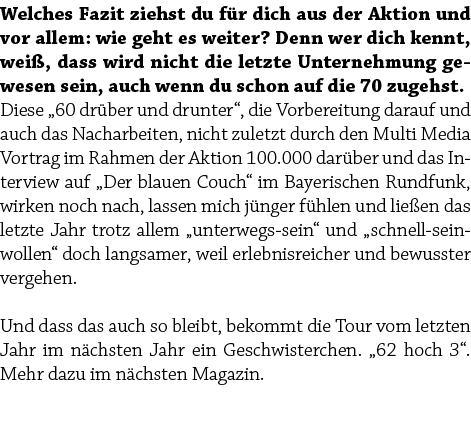 Welches Fazit ziehst du f r dich aus der Aktion und vor allem: wie geht es weiter? Denn wer dich kennt, wei , dass wi...