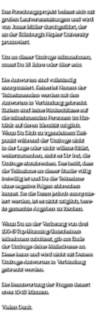 Das Forschungsprojekt befasst sich mit gro en Laufveranstaltungen und wird von Jonas M ller durchgef hrt, der an der ...