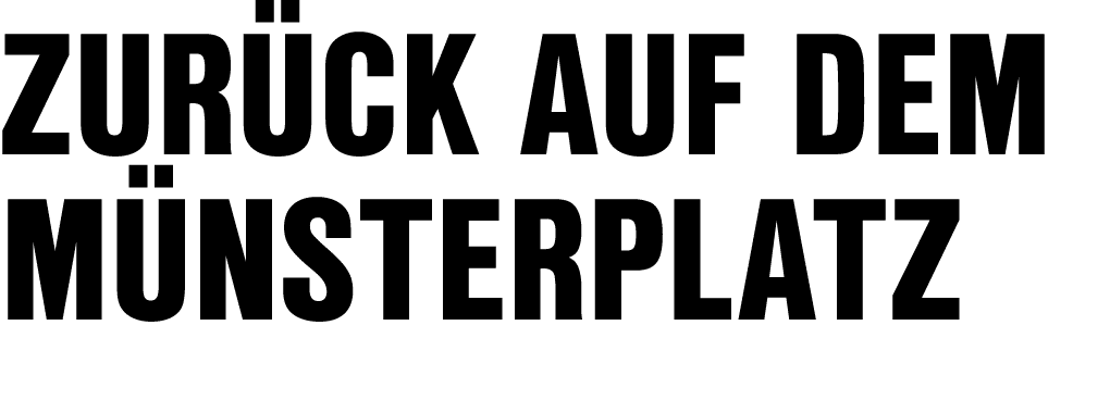 Zur ck auf dem M nsterplatz