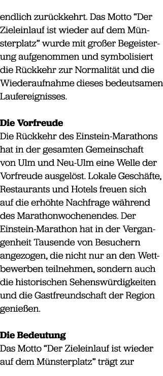 endlich zur ckkehrt. Das Motto “Der Zieleinlauf ist wieder auf dem M nsterplatz” wurde mit gro er Begeisterung aufgen...