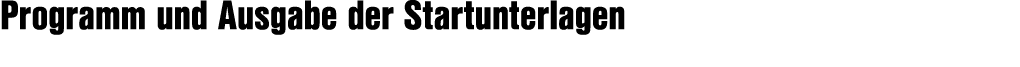 Programm und Ausgabe der Startunterlagen 
