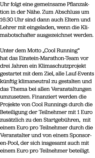 Uhr folgt eine gemeinsame Pflanzaktion in der N he. Zum Abschluss um 16:30 Uhr sind dann auch Eltern und Lehrer mit e...