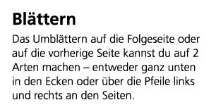 Bl ttern Das Umbl ttern auf die Folgeseite oder auf die vorherige Seite kannst du auf 2 Arten machen – entweder ganz ...