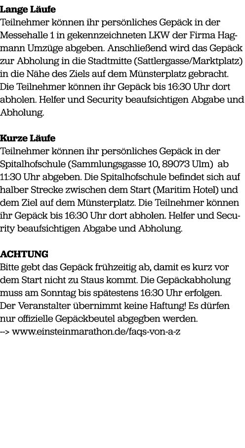 Lange L ufe Teilnehmer k nnen ihr pers nliches Gep ck in der Messehalle 1 in gekennzeichneten LKW der Firma Hagmann U...