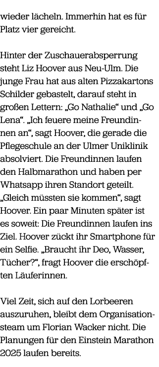 wieder l cheln. Immerhin hat es f r Platz vier gereicht. Hinter der Zuschauerabsperrung steht Liz Hoover aus Neu Ulm....