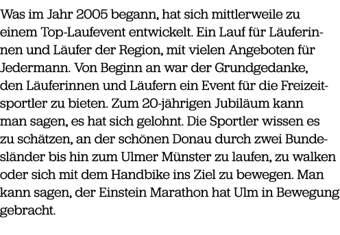 Was im Jahr 2005 begann, hat sich mittlerweile zu einem Top Laufevent entwickelt. Ein Lauf f r L uferinnen und L ufer...