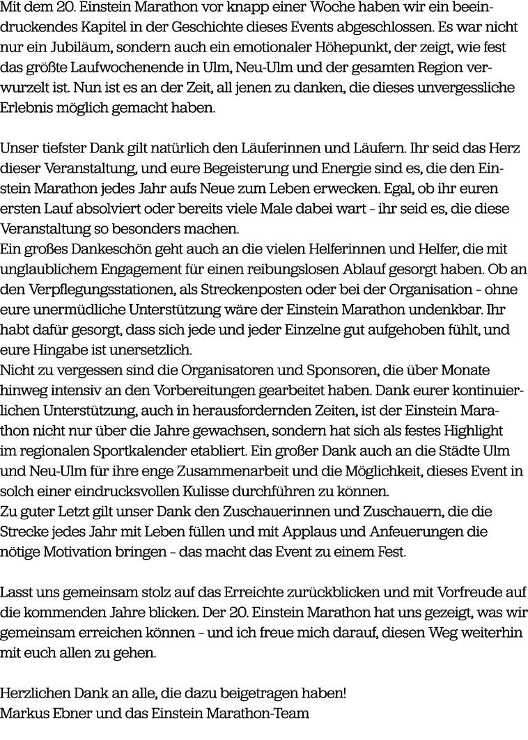 Mit dem 20. Einstein Marathon vor knapp einer Woche haben wir ein beeindruckendes Kapitel in der Geschichte dieses Ev...