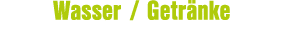 Wasser / Getr nke