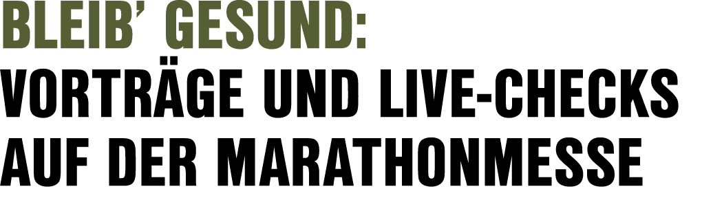 Bleib’ Gesund: Vortr ge und Live Checks auf der Marathonmesse