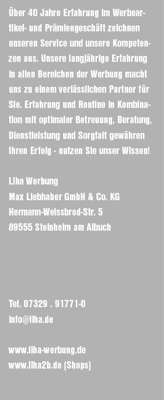  ber 40 Jahre Erfahrung im Werbear­tikel und Pr miengesch ft zeichnen unseren Service und unsere Kompetenzen aus. Uns...