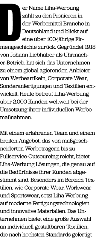 D er Name Liha Werbung z hlt zu den Pionieren in der Werbemittel Branche in Deutschland und blickt auf eine ber 100 ...
