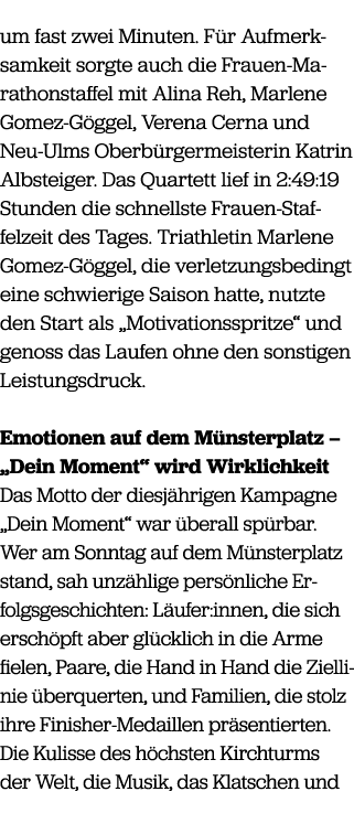 um fast zwei Minuten. F r Aufmerksamkeit sorgte auch die Frauen Marathonstaffel mit Alina Reh, Marlene Gomez G ggel, ...