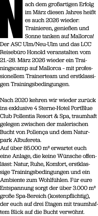 Nach dem gro artigen Erfolg im M rz diesen Jahres hei t es auch 2026 wieder: Trainieren, genie en und Sonne tanken au...