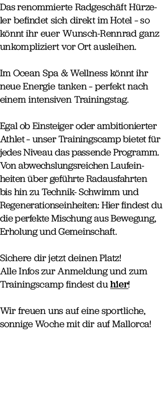 Das renommierte Radgesch ft H rzeler befindet sich direkt im Hotel – so k nnt ihr euer Wunsch Rennrad ganz unkomplizi...